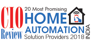 20 Most Promising Home Automation Solution Providers - 2018